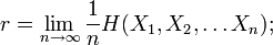 r = \lim_{n \to \infty} \frac{1}{n} H(X_1, X_2, \dots X_n);